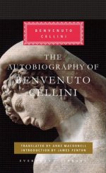 The Autobiography of Benvenuto Cellini, Introduction by James Fenton